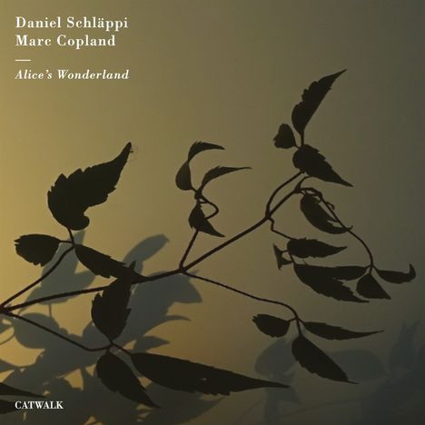Daniel Schläppi &amp; Marc Copland: Alice's Wonderland, CD