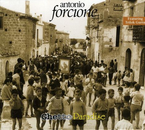 Antonio Forcione (geb. 1960): Ghetto Paradise, CD