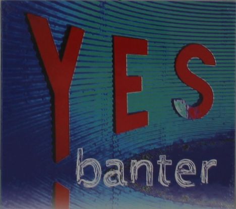 Banter: Yes, CD