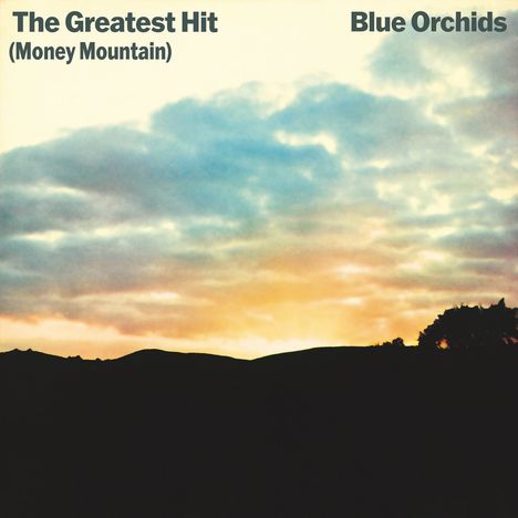 Blue Orchids: The Greatest Hit (Money Mountain) (remastered) (Deluxe Edition), 2 LPs
