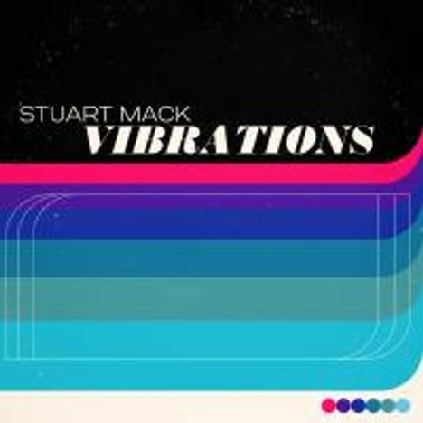 Stuart Mack: Vibrations, CD