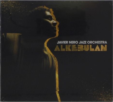 Text: „Javier Nero Jazz Orchestra Alkebulan“. Ein dunkel gehaltenes Bild mit der Silhouette eines Mannes im Profil.