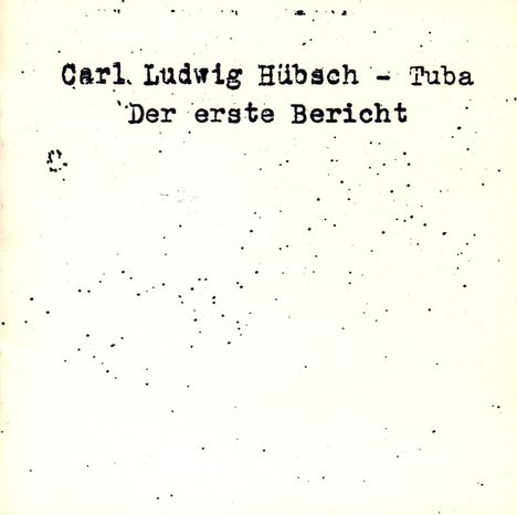 Carl Ludwig Hübsch: Der erste Bericht, CD