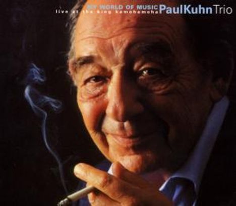 Paul Kuhn (1928-2013): My World Of Music - Live At The King Kamehameha, CD