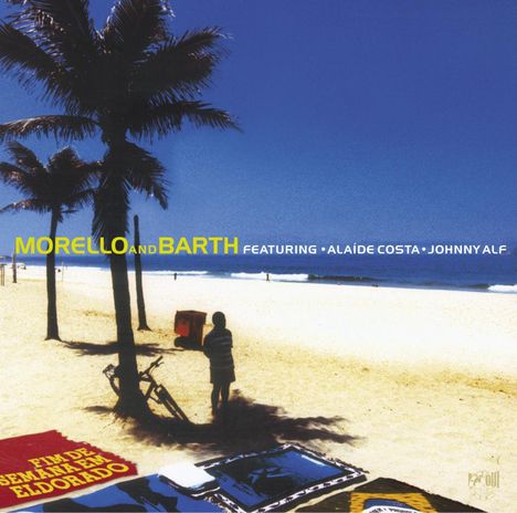 Morello &amp; Barth: Fim De Semana Em Eldorado, CD