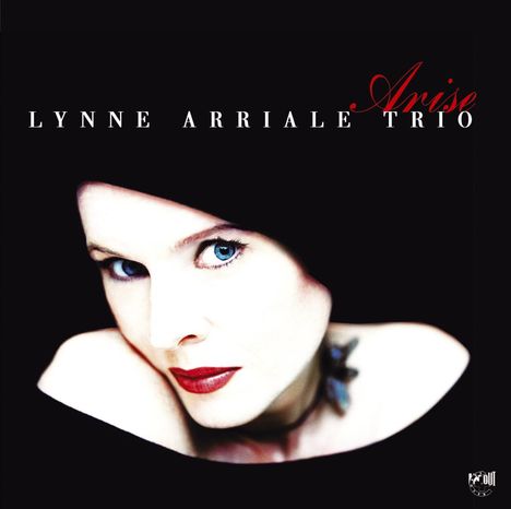 Lynne Arriale (geb. 1957): Arise, CD