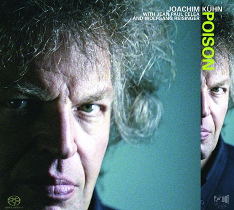 Joachim Kühn (geb. 1944): Poison, Super Audio CD