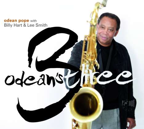 Odean Pope, Billy Hart &amp; Lee Smith: Odean's Three, CD