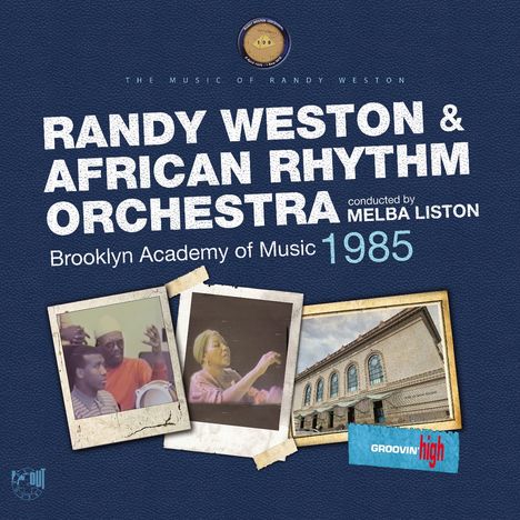 "Randy Weston & African Rhythm Orchestra, conducted by Melba Liston, Brooklyn Academy of Music 1985." Drei Polaroids, ein Gebäude und ein Orchester sind abgebildet.