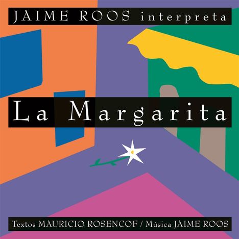 “JAIME ROOS interpreta La Margarita.” Abstrakte Formen in leuchtenden Farben und eine weiße Blume auf lila Hintergrund.