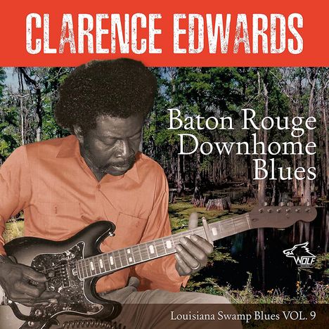 Clarence Edwards: Baton Rouge Downhome Blues, CD