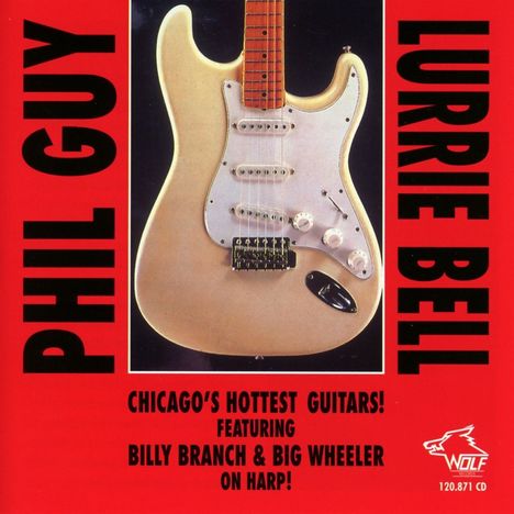 Phil Guy &amp; Lurrie Bell: Chicago's Hottest Guitars, CD