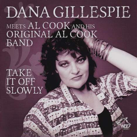 Dana Gillespie &amp; Al Cook: Take It Off Slowly, CD
