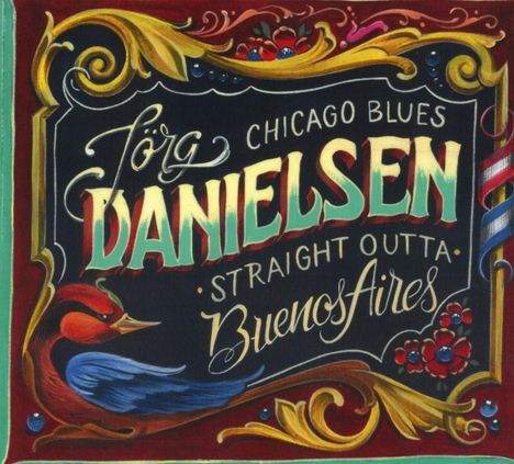 Jörg Danielsen: Blues Straight Outta Buenos Aires, CD