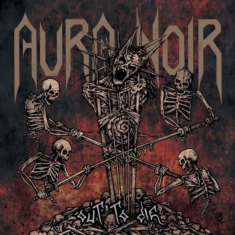 "AURA NOIR" oben, "OUT TO DIE" unten. Illustration: Skelette ziehen an Speeren, die einen zentralen Dämon durchbohren.