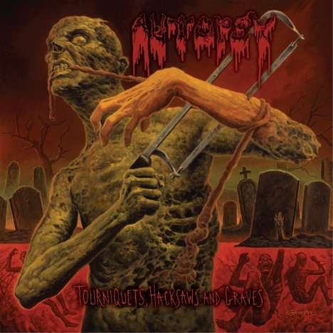 Autopsy: Tourniquets, Hacksaws And Graves (Limited Edition), LP