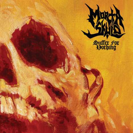 Morta Skuld: Suffer For Nothing (180g), LP