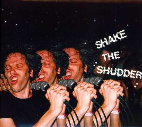 !!! (Chk Chk Chk): Shake The Shudder, CD