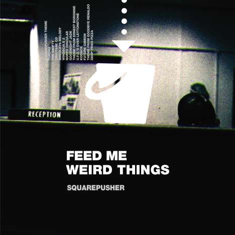 Squarepusher: Feed Me Weird Things (25th Anniversary Edition), CD
