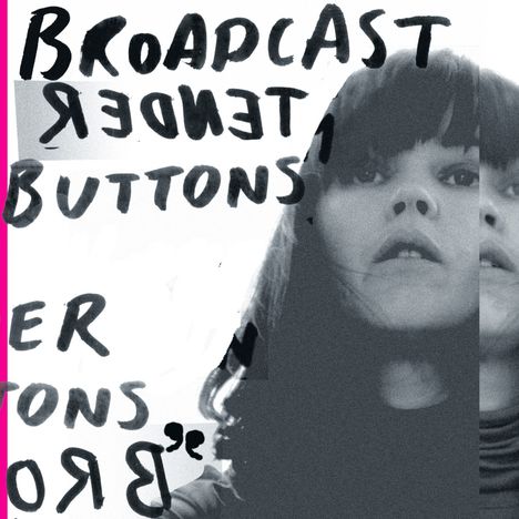 Broadcast: Tender Buttons, LP