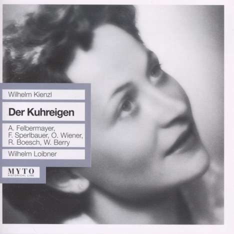 Wilhelm Kienzl (1857-1941): Der Kuhreigen, 2 CDs