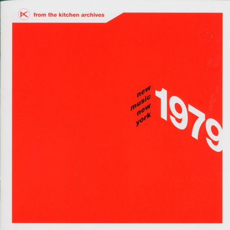 From The Kitchen Archives - New Music, New York 1979, 2 CDs