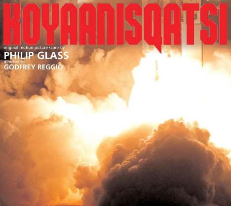 Philip Glass (geb. 1937): Filmmusik: Koyaanisqatsi (Filmmusik), CD