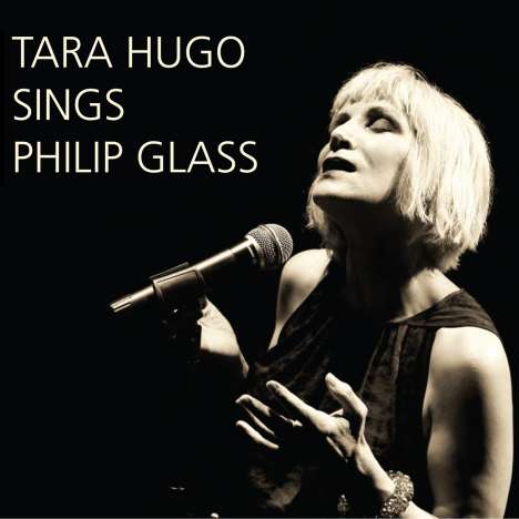 Tara Hugo sings Philip Glass, CD