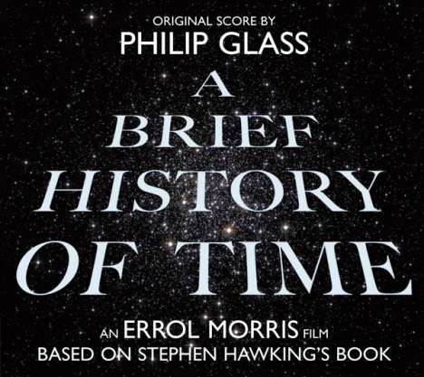 Philip Glass (geb. 1937): Filmmusik: A Brief History of Time (Filmmusik), CD