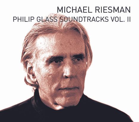 Philip Glass (geb. 1937): Soundtracks Vol.2, CD