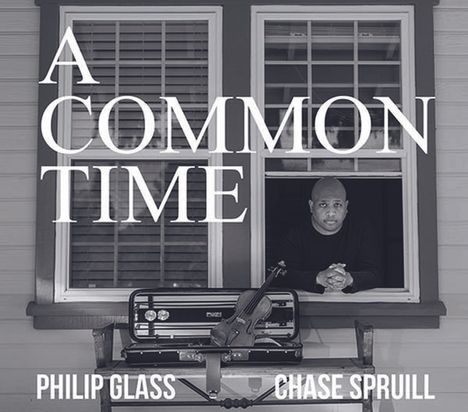 Philip Glass (geb. 1937): Werke für Violine solo - "A Common Time", CD