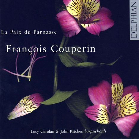 Francois Couperin (1668-1733): Werke für Cembalo &amp; 2 Cembali "La Paix du Parnasse", CD