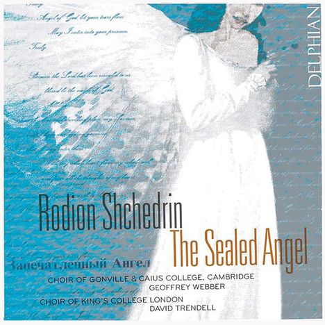 Rodion Schtschedrin (geb. 1932): The Sealed Angel für Chor &amp; Oboe, CD