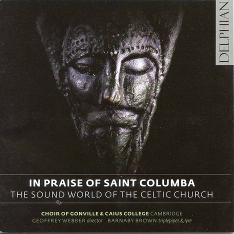 Gonville & Caius College Choir - The Praise of Saint Columba, CD