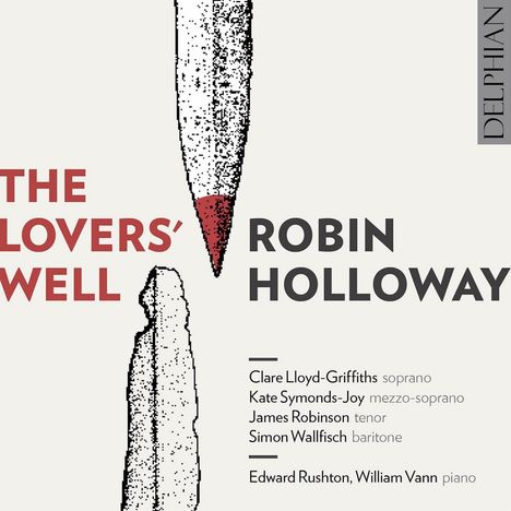 Robin Holloway (geb. 1943): The Lovers' Well, CD