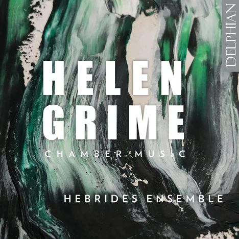 Helen Grime (geb. 1981): Kammermusik, CD