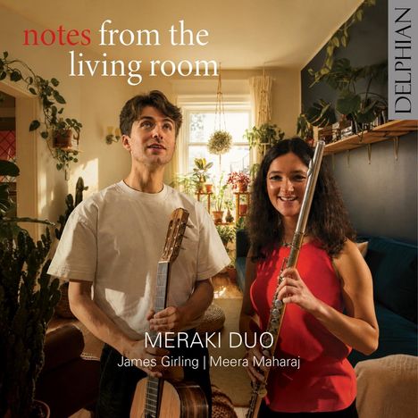 „notes from the living room“, „MERAKI DUO“, „James Girling | Meera Maharaj“. Zwei Personen mit Gitarre und Flöte im Wohnzimmer.