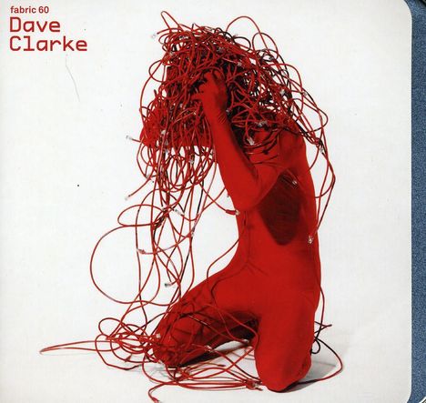 Dave Clarke (geb. 1968): Fabric 60, CD