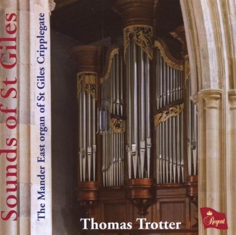 Thomas Trotter - Sounds of St Giles, CD