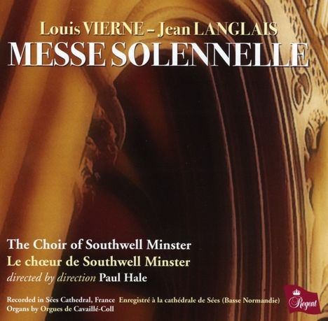 Louis Vierne (1870-1937): Messe solennelle für 2 Orgeln &amp; Chor op.16, CD