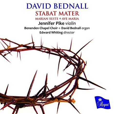 David Bednall (geb. 1979): Stabat Mater, CD