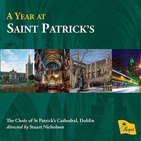 Choir of Saint Patrick's Cathedral Dublin - A Year at Saint Patrick's, CD