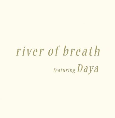 John Adorney/ Daya: River Of Breath (Dig), CD