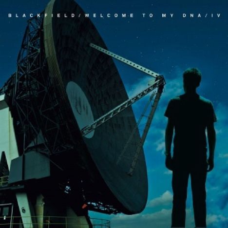 Blackfield  (Steven Wilson): Welcome To My DNA / IV (2 Classic Albums), 2 CDs