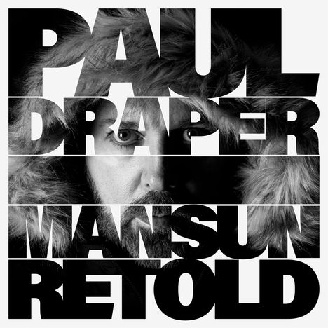 Der Text lautet: "PAUL DRAPER MANSUN RETOLD". Ein Gesicht schaut durch große, blockhafte Buchstaben hindurch.