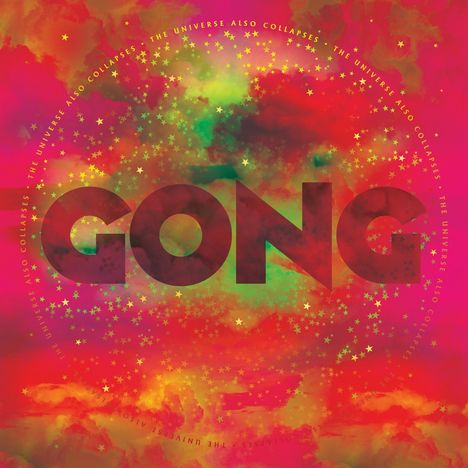 Gong: The Universe Also Collapses, CD