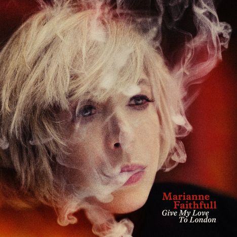 Marianne Faithfull: Give My Love To London, CD