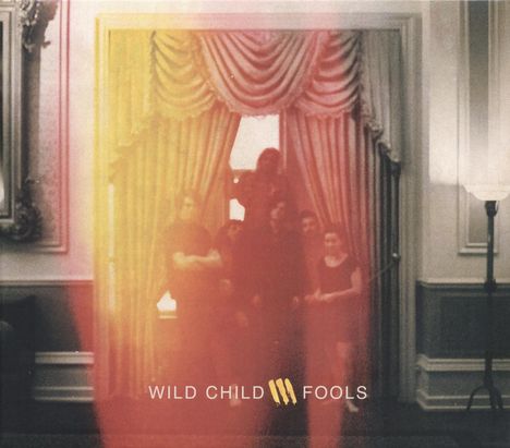 Wild Child: Fools, CD