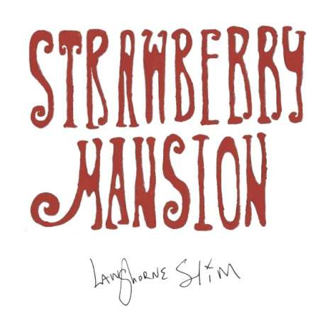 Langhorne Slim: Strawberry Manson, CD