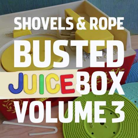Shovels &amp; Rope: Busted Jukebox Vol.3, CD